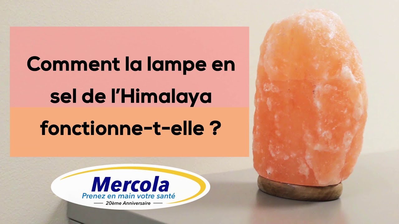 Comment la lampe en sel de l’Himalaya fonctionne-t-elle ?
