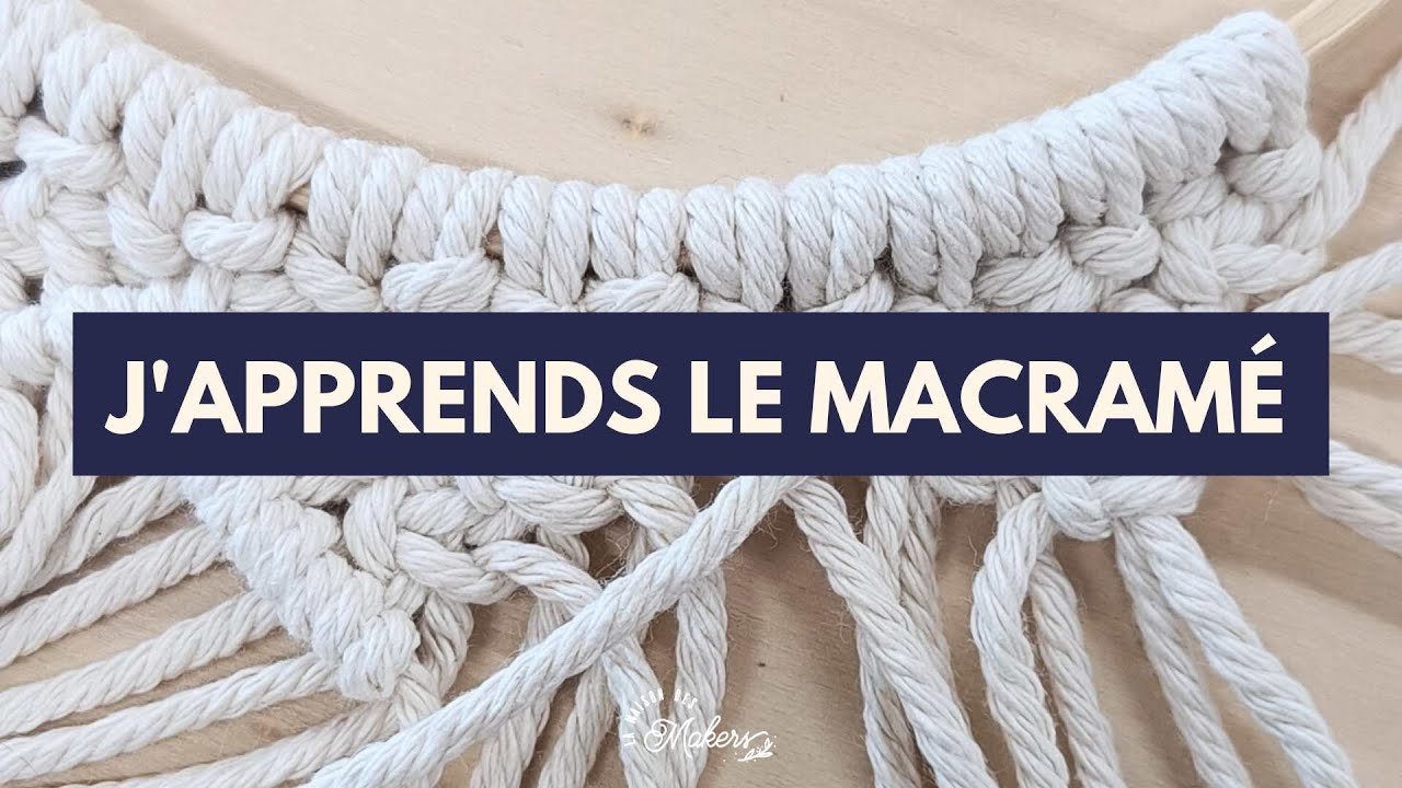 Tuto : J'apprends le Macramé