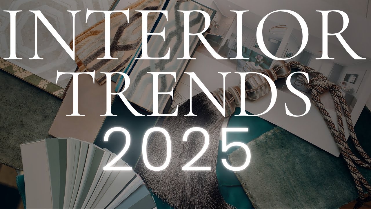 Interior Design Trends 2025 | Discover New and Amazing Styles to Try!
