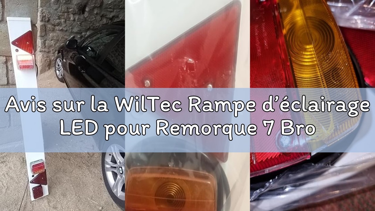 Avis sur la WilTec Rampe d’éclairage LED pour Remorque 7 Broches – Largeur 137 cm & Câble de 6 m – a