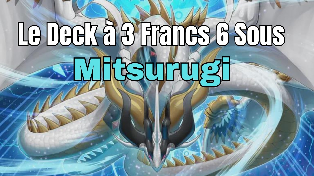 DECKLIST BUDGET MITSU ! 3 Structures Deck pour un bon deck ! Le Deck à 3 francs 6 Sous Mitsurugi.