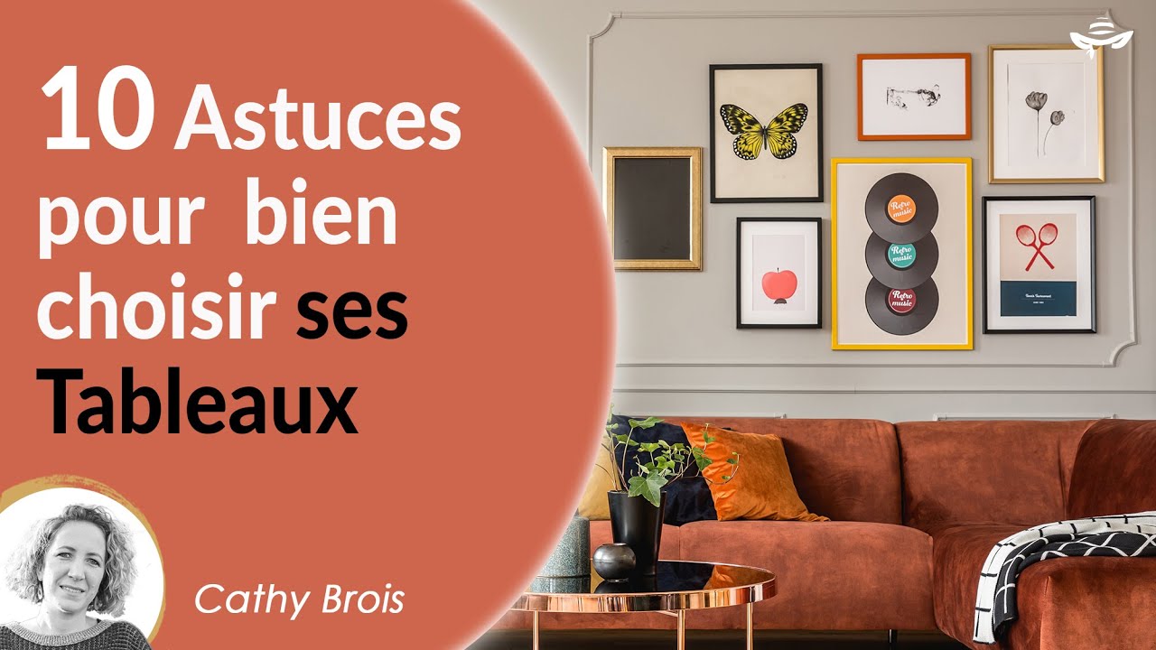 Comment bien choisir ses Tableaux et Affiches déco ? 10 astuces clés à connaître !