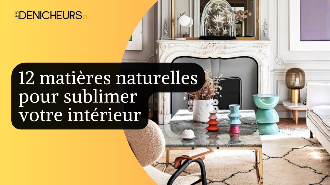 🖼️🏺 Décoration : 12 matières naturelles pour sublimer votre intérieur  🖼️🧸🏺